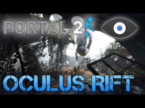 PORTAL 2 with the OCULUS RIFT | MY HEAD HURTS