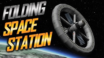FOLDING SPACE STATION \ KSP 1.12.2 \ Kerbal Space Program