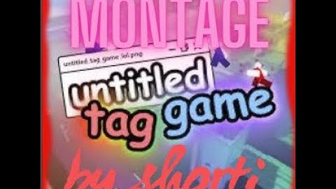 Roblox untitled tag game montage | utg montage |