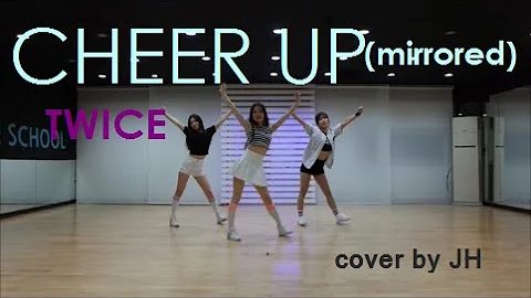 [목동댄스학원] TWICE(트와이스) "CHEER UP" Mirrored 안무 거울모드 cover dance JH댄스