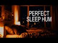 Perfect low hum for hypnotic sleep 8 hours  dark screen  soothing low frequency hum for sleep