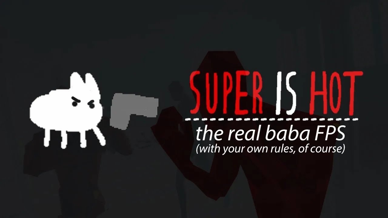 Baba is You, but it's actually SUPERHOT [SUPER IS HOT]