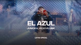 Junior H, Peso Pluma - El Azul (Lyric Video) | CantoYo