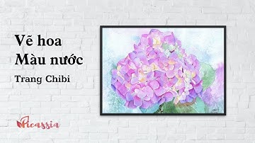 Vẽ hoa Màu nước | Trang Chibi | Giới thiệu Khoá học Picassia