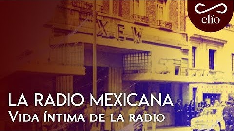 DOCUMENTAL. La radio mexicana. La vida íntima de la radio