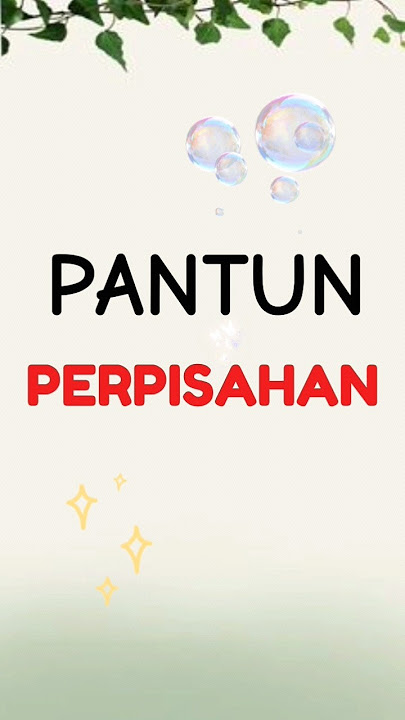 Pantun Perpisahan. #shorts #pantun #pantunperpisahan