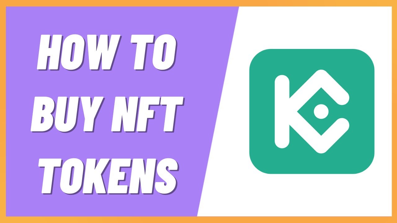 How to Buy NFT Tokens on Kucoin