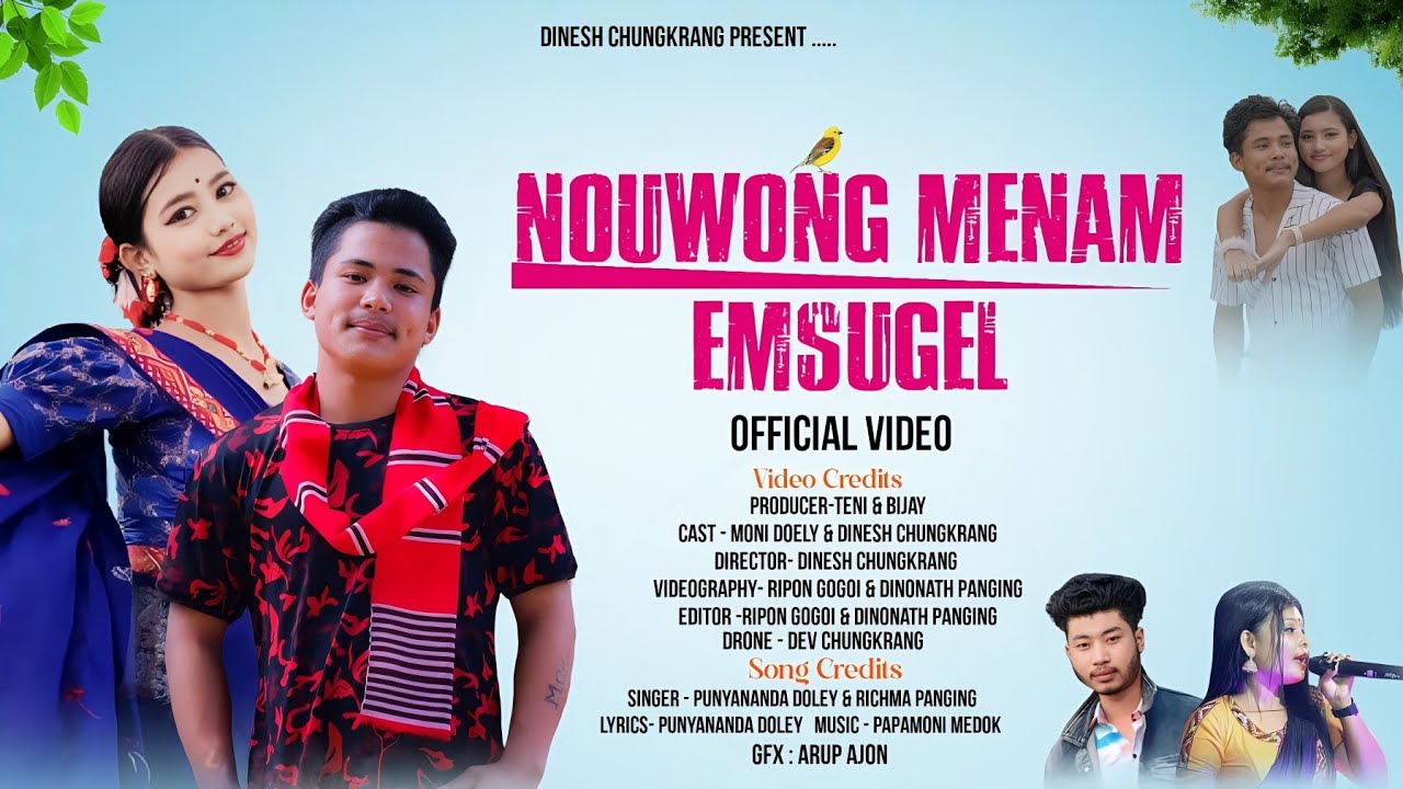 NOUWONG MÉNAM EMSUGEL | MONI | DINESH| PUNYANANDA | RICHMA | OFFICIAL VIDEO 2024