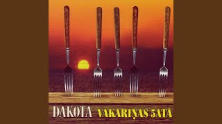 Video thumbnail of "Dakota - Piektdienas vakars"