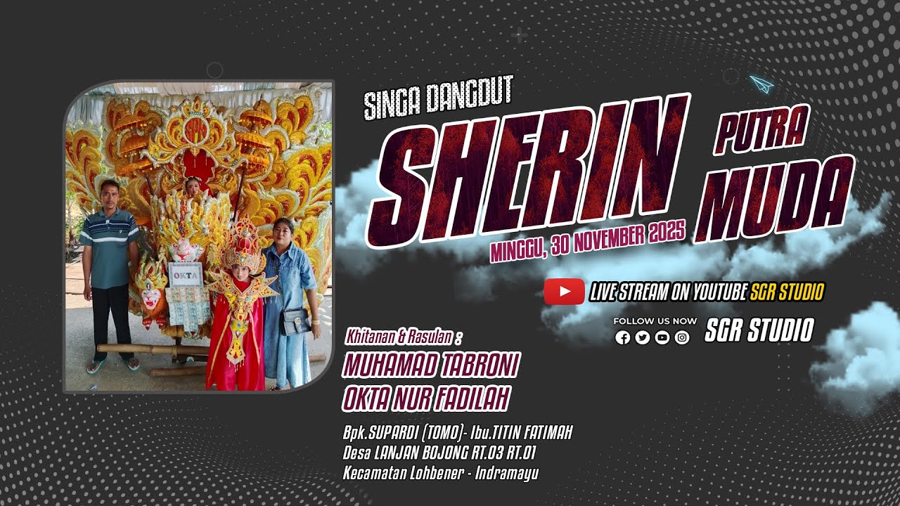 LIVE STREAMING SHERIN PUTRA MUDA // LANJAN BOJONG, 30-11-2025