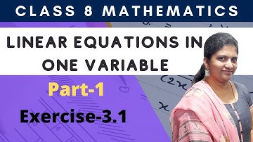 Linear Equations in one Variable Introduction Exercise-3.1| Part-1| Class 8|Mathematics NCERT / CBSE
