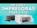 Las 6 MEJORES IMPRESORAS para CASA Calidad-Precio de 2021