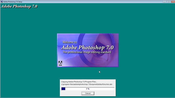 Download adobe photoshop 7.0 full hướng dẫn cài đặt