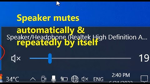 Windows 10 sound keeps muting and unmuting automatically itself in hp pavilion laptop
