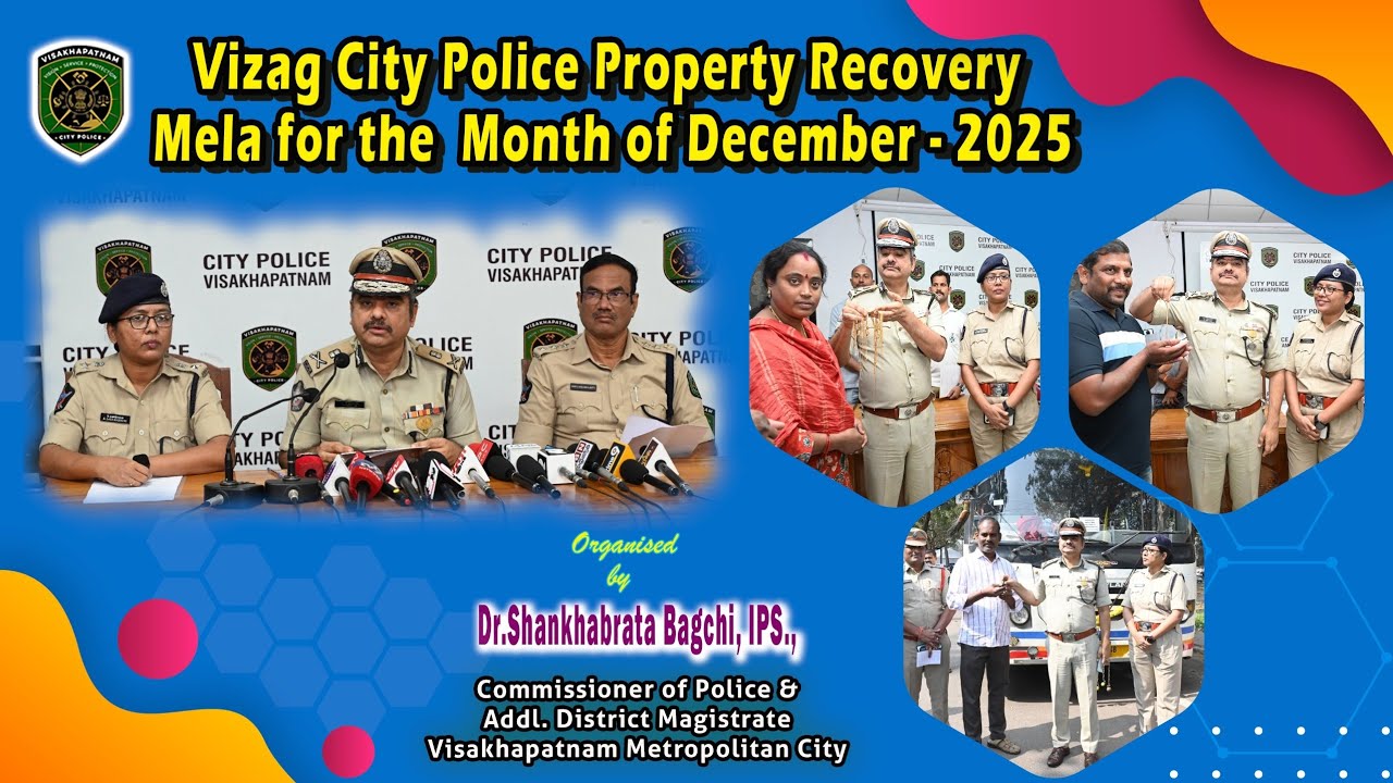 PROPERTY RECOVERY MELA" ORGANIZED BY VIZAG CITY POLICE FOR THE MONTH OF DECEMBER -2025.