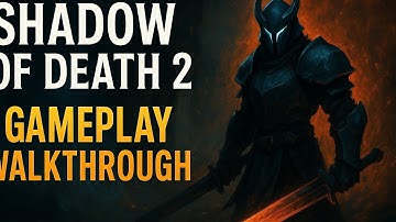 🔥 Shadow of Death 2 Gameplay Walkthrough | Epic Dark Action Adventure Begins! ⚔️