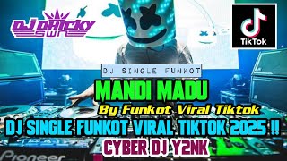 SINGLE FUNKOT ‼️ - Mandi Madu [ Dangdut ] - Hard New Rmx - ( CyberDJ Y2nk )