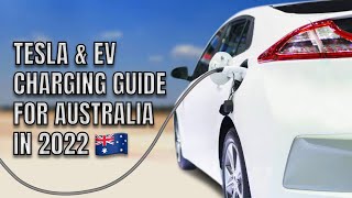 Electric Vehicle and Tesla Charging Guide for Australia 2022 Update