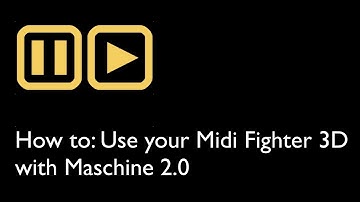 How to: Use your Midi Fighter 3D with Maschine 2.0