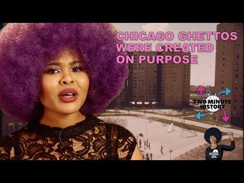 TWO MINUTE HISTORY | Chicago Ghettos Were Created On Purpose! Instructional Video