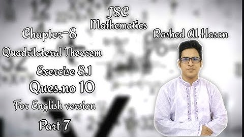 JSC Math Quadrilateral theorem Exercise 8.1(Ques 10) Online Class
