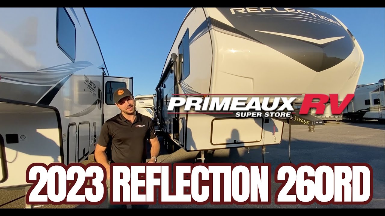 2023 Reflection 260RD Walk Thru with Kennon - Primeaux RV