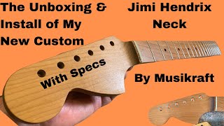 Musikraft Custom Hendrix Maple Cap Neck Unboxing and Install