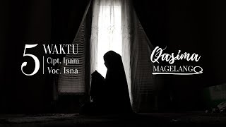 Download Lagu Lima Waktu - Qasima (Official Music Vidio) MP3