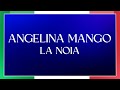 LYRICS / TESTO | ANGELINA MANGO - LA NOIA | EUROVISION ITALY 2024