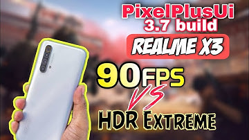 90Fps Bootcamp Test in PixelPlusUi 3.7 in Realme X3 | HDR extreme test 🔥🔥