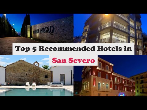 Top 5 Recommended Hotels In San Severo | Best Hotels In San Severo