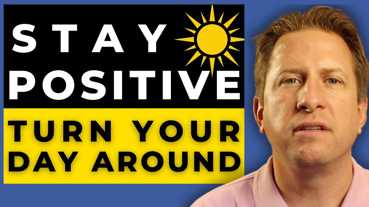 How To Stay Positive
