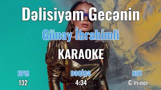 Günay İbrahimli - Dəlisiyəm Gecənin - Karaoke