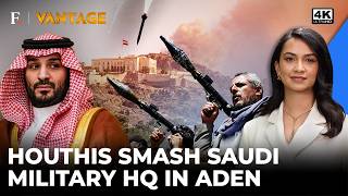 Houthis Decimate Saudi HQ In Aden; Command Centre Comes Down Crashing As War Intensifies | Vantage