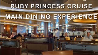 Ruby Princess Cruise - I prefer having dinners at Main Dining Restaurant than Horizon Court