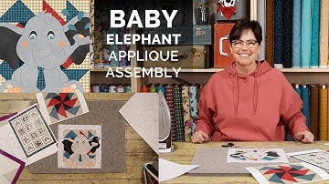 Baby Elephant & Quilt Block Appliqué Assembly