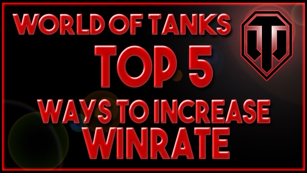 World of Tanks // TOP 5 Ways to Increase Your Win Rate