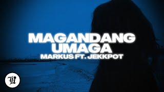 Markus - Magandang Umaga (feat. Jekkpot)