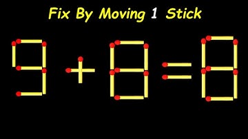 Move only 1 stick to make equation correct, Matchstick puzzle 9+8=8