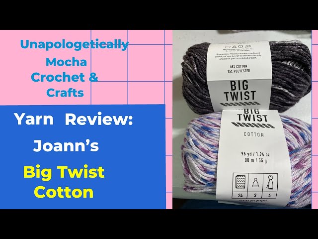 JoAnn Big Twist Cotton Crochet Yarn Review! 