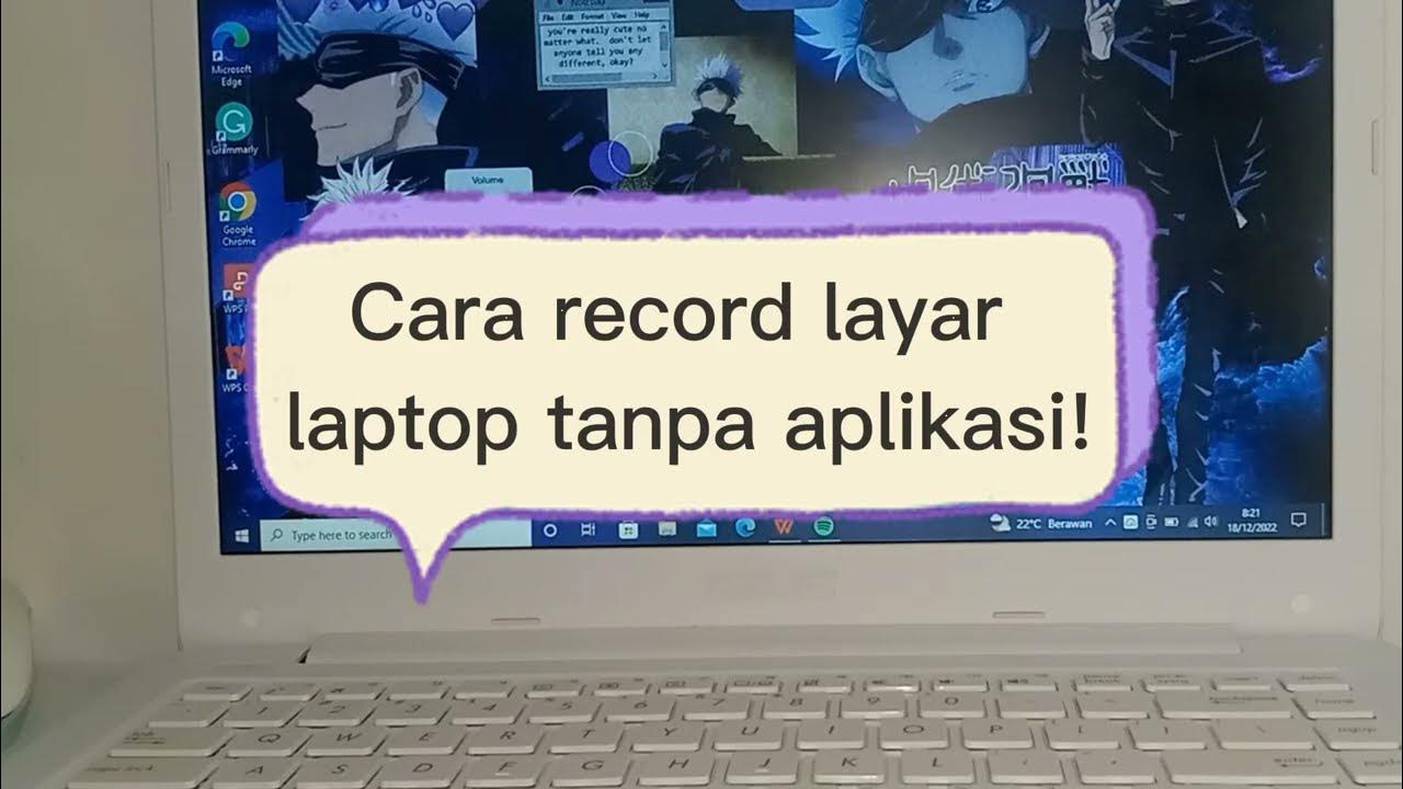 Cara record layar laptop tanpa aplikasi youtube