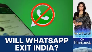 Details WhatsApp Threatens to Leave India over Encryption Rules | Vantage with Palki Sharma News