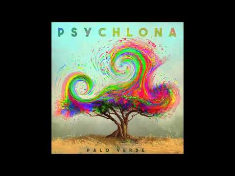 Psychlona — Psychlona - Palo Verde (Full Album 2022)