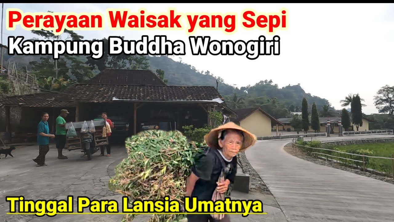 Perayaan Hari Waisak Umat Buddha Desa Pegunungan Wonogiri