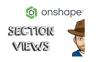 Creating a Section View in OnShape