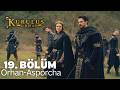 Kurulus Orhan Episode 19 In Urdu Review Part 1 Kurulus Orhan Season 1 Episode 19 In Urdu Explained