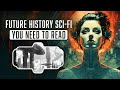6 Future History Sci-Fi Books You Need to Read