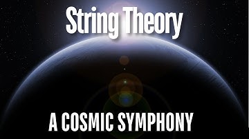 String Theory A Cosmic Symphony Short Film