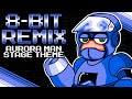 Aurora Man Stage Theme [8-Bit Remix] (Mega Man 9.5)