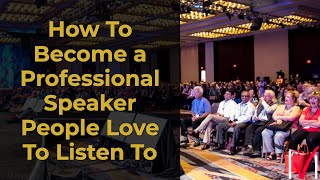 How To Become A Professional Speaker by Manoj Vasudevan World Champion of Public Speaking - Part 1